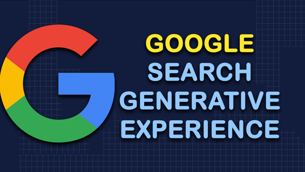 Google SGE Search Generative Experience